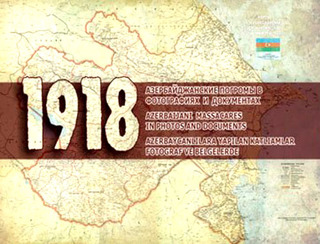 Книга-альбом Солмаз Рустамовой-Тохиди "1918. Массовые убийства азербайджанцев в фотографиях и документах". Фото: http://news.day.az